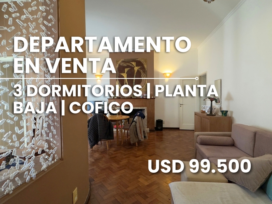 DEPARTAMENTO EN VENTA EN COFICO | PB - 3 DORMITORIOS + PATIO